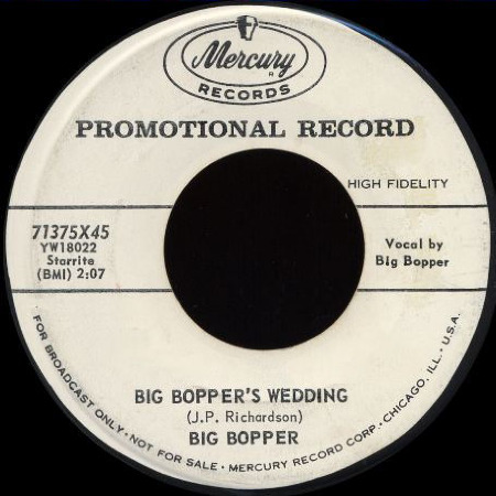BIG_BOPPER'S_WEDDING_Big_Bopper_MERCURY_71375X45_USA.jpg