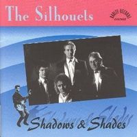 THE_SILHOUETS_-_'SHADOWS_&_SHADES' 1994 Rarity Records NL