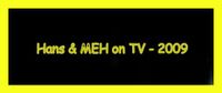 Hans_&_MEH_On_TV_-_2009