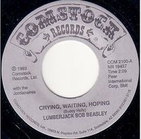 CRYING, WAITING, HOPING - Lumberjack Bob Beasley