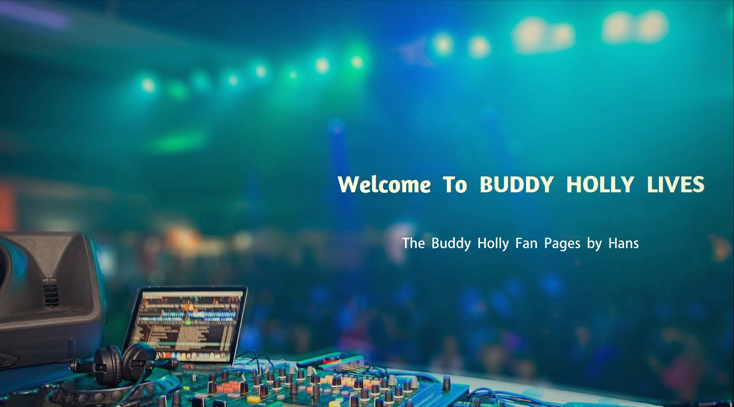 Buddy Holly Lives The Buddy Holly Fan Pages By Hans Buddy Holly Lives The Buddy Holly Fan Pages By Hans