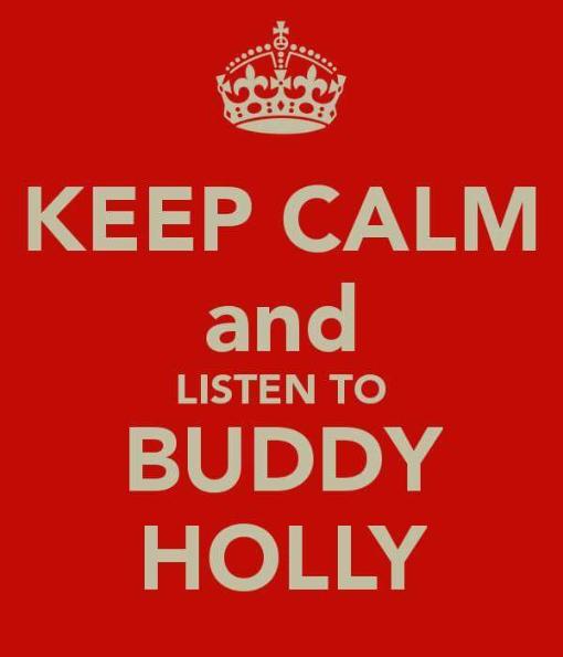 KEEP_CALM_AND_LISTEN_TO_BUDDY_HOLLY