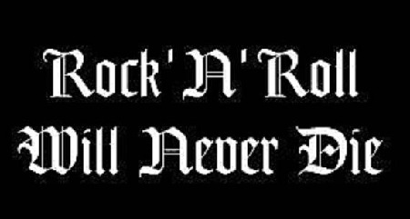 RocknRollWillNeverDie.jpg