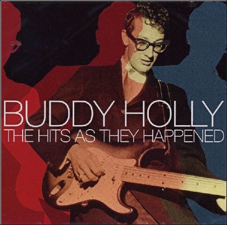 Buddy Holly -  THE HITS AS THEY HAPPENED