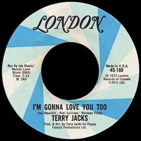 I'M_GONNA_LOVE_YOU_TOO_Terry_Jacks.jpg