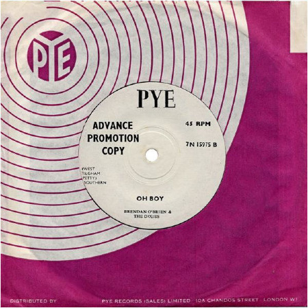 Brendan O'Brien & The Dixies - OH BOY - PYE Promo