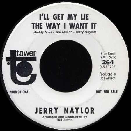 I'LL GET MY LIE THE WAY I WANT IT - Jerry Naylor