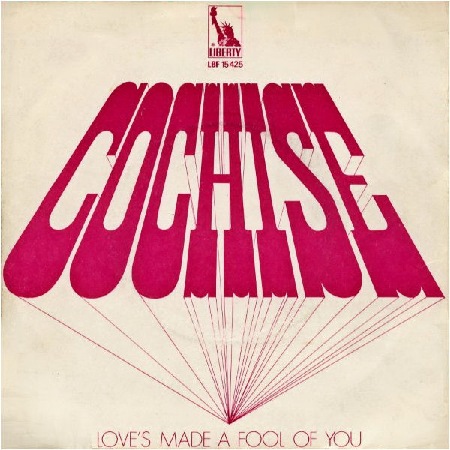 COCHISE_LOVE'S_MADE_A_FOOL_OF_YOU.jpg