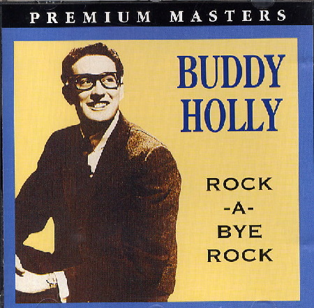 BUDDY HOLLY - ROCK - A - BYE ROCK