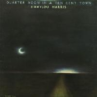 QUARTER MOON IN A TEN CENT TOWN