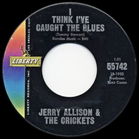 JERRY ALLISON & THE CRICKETS I think I've caught the Blues