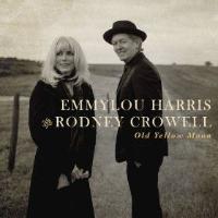 Emmylou Harris Rodney Crowell Old Yellow Moon