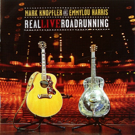 Emmylou Harris & Mark Knopfler ALL THE LIVE ROADRUNNING