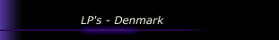 LP's - Denmark