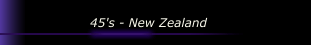45's - New Zealand
