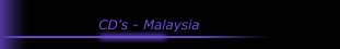 CD's - Malaysia